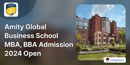 Amity Global Business School MBA BBA Admission 2024 Open